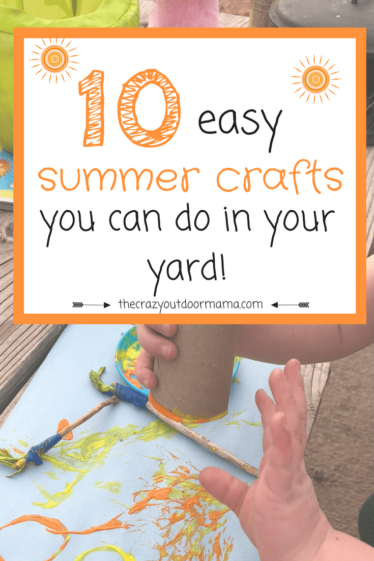 10 Easy Outdoor Crafts to Keep Your Toddler Busy! – The Crazy Outdoor Mama