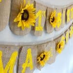DIY Beautiful Homemade Birthday Banner for Girls with Sunflowers and Buralp!