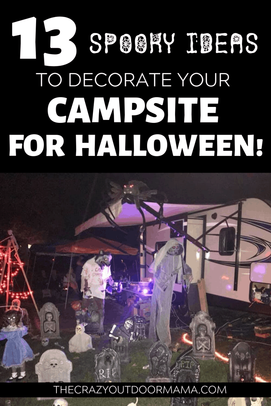 13 Ideas To Decorate Your RV for Halloween Camping! – The Crazy Outdoor